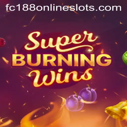 Exploring SuperBurningWins: A Classic Twist with fc188